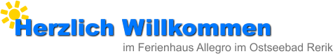 Herzlich Willkommen im Ferienhaus Allegro im Ostseebad Rerik